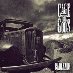 Party Animals - Cage The Gods – Badlands