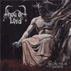 Thou Art Lord - Thou Art Lord - The Regal Pulse Of Lucifer