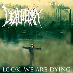 Deatherapy - Look, We Are Dying - In Your Eyes Ezine