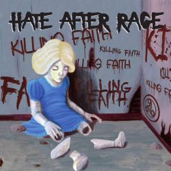Hate After Rage – Killing Faith 1 - fanzine