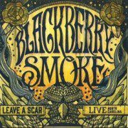 Warlord Uk - Blackberry Smoke - Leave A Scar: Live In North Carolina