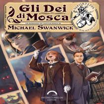 Oberon - Michael Swanwick - Gli Dei Di Mosca