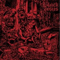 Black Jesus - Everything Black Everything Death
