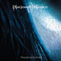 Disclosed Silence - Disclosed Silence - Perpetual Sadness