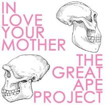 Destructive Explosion Of Anal Garland - In Love Your Mother - The Great Ape Project