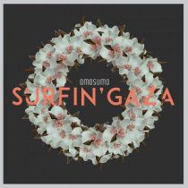 Dadamatto - Omosumo – Surfin' Gaza