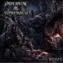 Name Means Nothing - Undermine The Supremacy - Ashes