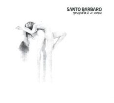 In Her Eye - Santo Barbaro - Geografia Di Un Corpo