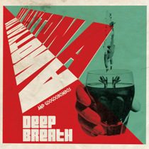 Ray Daytona & Googoobombos - Deep Breath - In Your Eyes Ezine