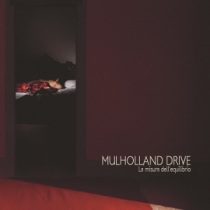 Il Fieno - Mulholland Drive – La Misura Dell'Equilibrio