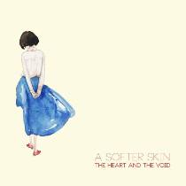 Lucyfer Sam - The Heart And The Void - A Softer Skin