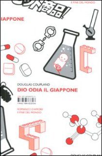 Paolo Zardi - Douglas Coupland - Dio Odia Il Giappone