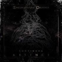 Ingurgitating Oblivion - Ingurgitating Oblivion - Continuum Absence