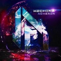 Mechina - Acheron - In Your Eyes Ezine