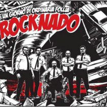 - Un Giorno Di Ordinaria Follia – Rocknado