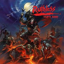Ruthless - They Rise - In Your Eyes Ezine
