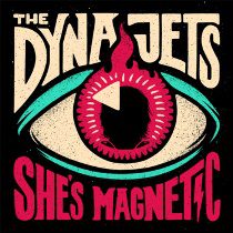 Tonylamuerte Onemanband - The Dyna Jets - She'S Magnetic