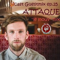 Iyecast Guestmix - Iyecast Guestmix Ep 25 – Attaque 'S Le Mouv Mix (2015)