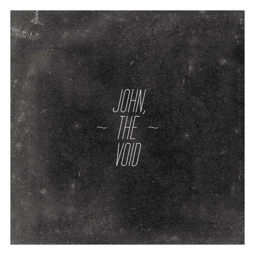 Vuoto Impero - John, The Void - John, The Void