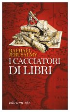 - I Cacciatori Di Libri Di Jerusalmy Raphaël?