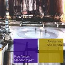 Le Sigarette!! - Free Nelson Mandoomjazz – Awakening Of A Capital