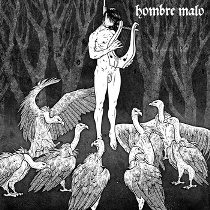 Tonylamuerte Onemanband - Hombre Malo - Persistent Murmur Of Words Of Wrath