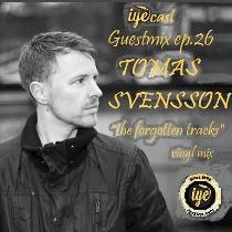 Iyecast Guestmix Ep.26 – Tomas Svensson – The Forgotten Tracks Vinyl Mix (2015) 1 - fanzine