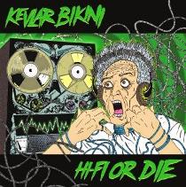 - Kevlar Bikini - Hi - Fi Or Die