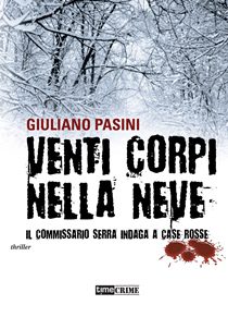 Giuliano Pasini - Venti Corpi Nella Neve 11 - fanzine