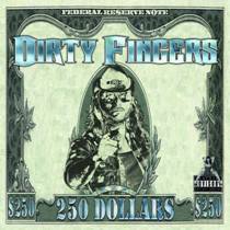 Skeleton Birth - Dirty Fingers - 250 Dollars