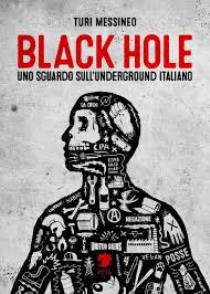 Hellzarockin’ - Turi Messineo – Black Hole: Uno Sguardo Sull'Underground Italiano