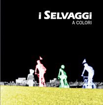 Sick Boys Revue - I Selvaggi - A Colori