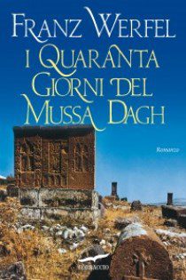 Franz Werfel - I Quaranta Giorni Del Mussa Dagh - recensione