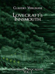 Claudio Vergnani - Lovecraft’s Innsmouth - Recensione Libri