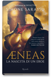Simone Sarasso - Aeneas: La Nascita Di Un Eroe - Recensione Libri