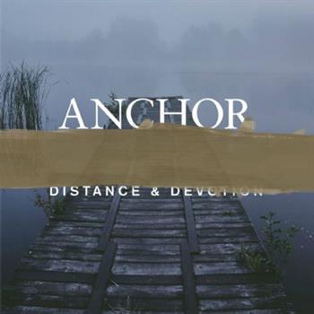 - Anchor - Distance &Amp; Devotion