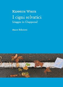 Beppe Lopez - Kenneth White - I Cigni Selvatici