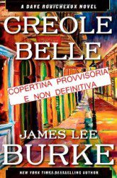 James Lee Burke – Creole Belle - Recensione Libri
