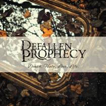 Name Means Nothing - Defallen Prophecy - Death, Hate, Love, Life