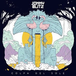 Jonny Blitz - Jonny Blitz – Colpa Del Sole