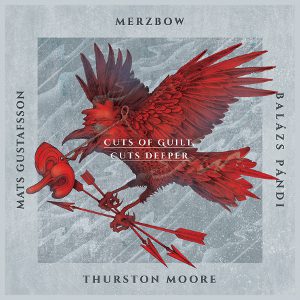 Controlled Bleeding &Amp; Sparkle In Grey - Merzbow, Gustafsson, Pandi, Moore – Cuts Of Guilt, Cuts Deeper