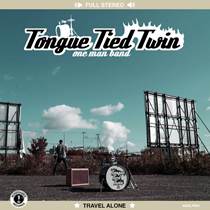 Tongue Tied Twin - Travel Alone