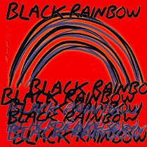 The Raunchies - Black Rainbow – Black Rainbow