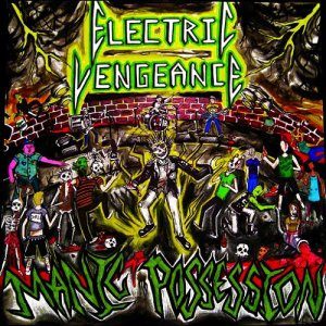 Reanimator - Electric Vengeance - Manic Possession