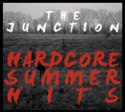 The Junction – Hardcore Summer Hits - Musica Punk