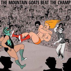 The Mountain Goats – Beat The Champ - Recensioni Rock