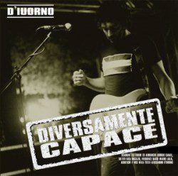 D'iuorno – Diversamente Capace - Recensioni Rock