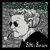 Cronofobia – Satira E Sarcasmo 1 - fanzine