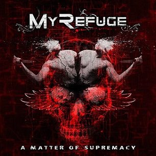 My Refuge - A Matter Of Supremacy - In Your Eyes Ezine