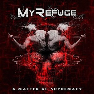 My Refuge - My Refuge - A Matter Of Supremacy